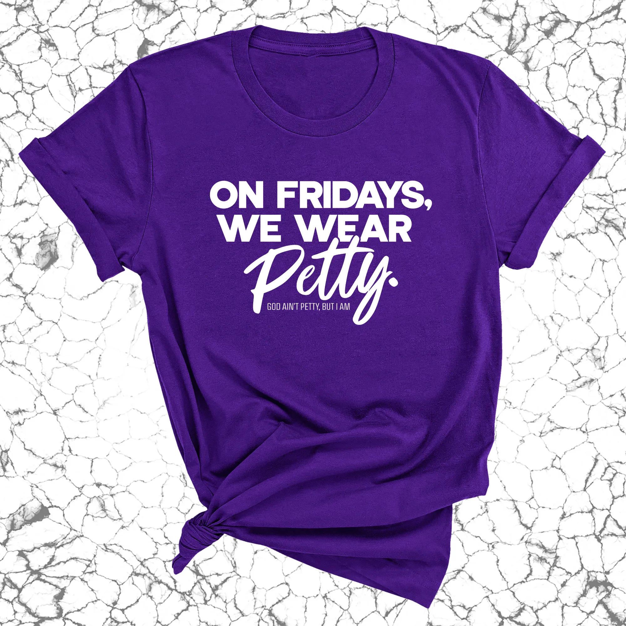 On Fridays we wear petty Unisex Tee